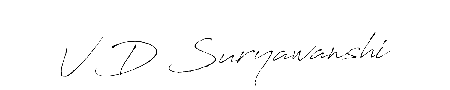 Design your own signature with our free online signature maker. With this signature software, you can create a handwritten (Antro_Vectra) signature for name V D Suryawanshi. V D Suryawanshi signature style 6 images and pictures png