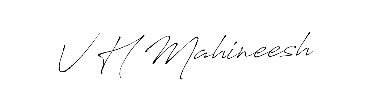 V H Mahineesh stylish signature style. Best Handwritten Sign (Antro_Vectra) for my name. Handwritten Signature Collection Ideas for my name V H Mahineesh. V H Mahineesh signature style 6 images and pictures png