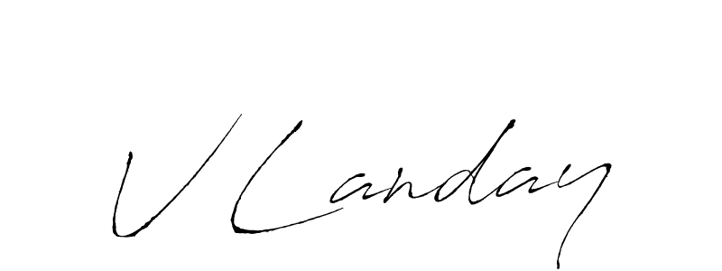 Design your own signature with our free online signature maker. With this signature software, you can create a handwritten (Antro_Vectra) signature for name V Landay. V Landay signature style 6 images and pictures png