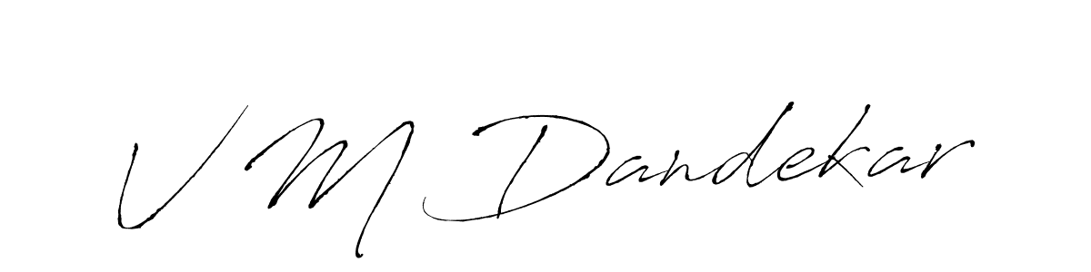 How to make V M Dandekar signature? Antro_Vectra is a professional autograph style. Create handwritten signature for V M Dandekar name. V M Dandekar signature style 6 images and pictures png