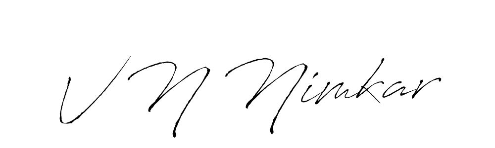 It looks lik you need a new signature style for name V N Nimkar. Design unique handwritten (Antro_Vectra) signature with our free signature maker in just a few clicks. V N Nimkar signature style 6 images and pictures png