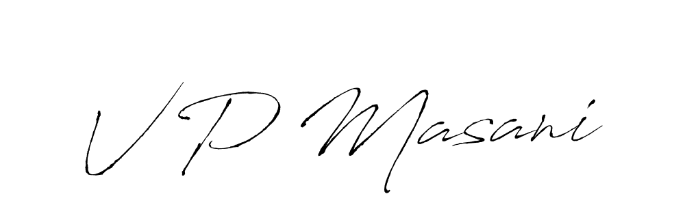 You can use this online signature creator to create a handwritten signature for the name V P Masani. This is the best online autograph maker. V P Masani signature style 6 images and pictures png