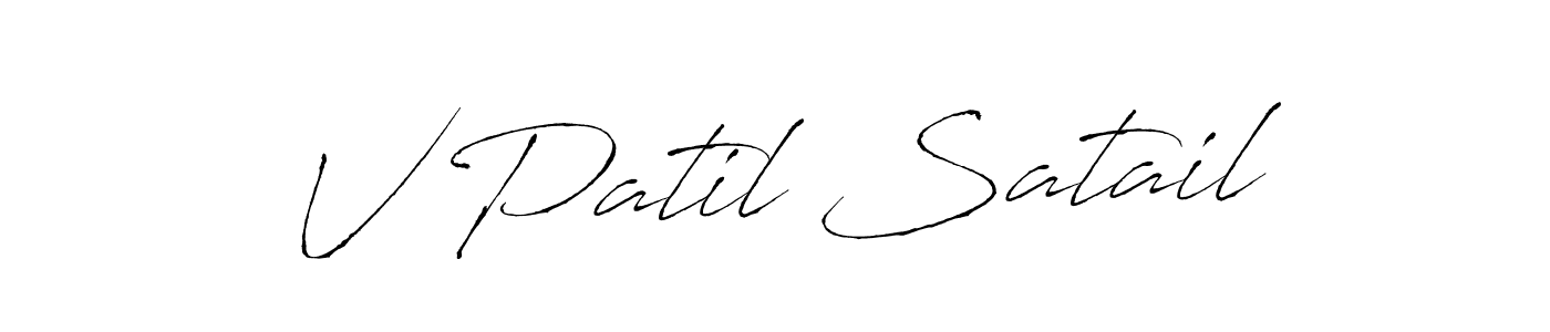 Also we have V Patil Satail name is the best signature style. Create professional handwritten signature collection using Antro_Vectra autograph style. V Patil Satail signature style 6 images and pictures png