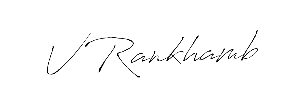 Make a beautiful signature design for name V Rankhamb. With this signature (Antro_Vectra) style, you can create a handwritten signature for free. V Rankhamb signature style 6 images and pictures png