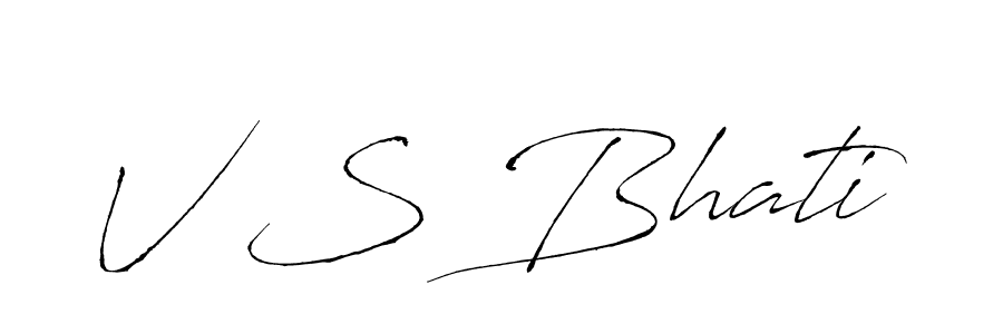 The best way (Antro_Vectra) to make a short signature is to pick only two or three words in your name. The name V S Bhati include a total of six letters. For converting this name. V S Bhati signature style 6 images and pictures png