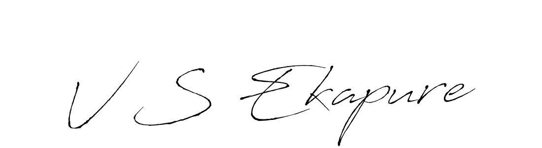 The best way (Antro_Vectra) to make a short signature is to pick only two or three words in your name. The name V S Ekapure include a total of six letters. For converting this name. V S Ekapure signature style 6 images and pictures png