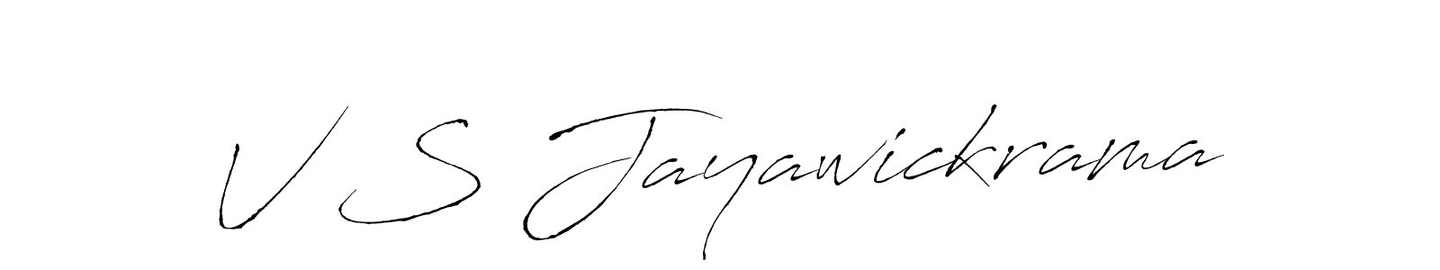 V S Jayawickrama stylish signature style. Best Handwritten Sign (Antro_Vectra) for my name. Handwritten Signature Collection Ideas for my name V S Jayawickrama. V S Jayawickrama signature style 6 images and pictures png