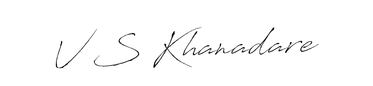 V S Khanadare stylish signature style. Best Handwritten Sign (Antro_Vectra) for my name. Handwritten Signature Collection Ideas for my name V S Khanadare. V S Khanadare signature style 6 images and pictures png