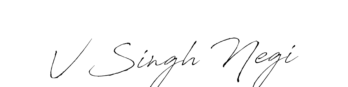 It looks lik you need a new signature style for name V Singh Negi. Design unique handwritten (Antro_Vectra) signature with our free signature maker in just a few clicks. V Singh Negi signature style 6 images and pictures png