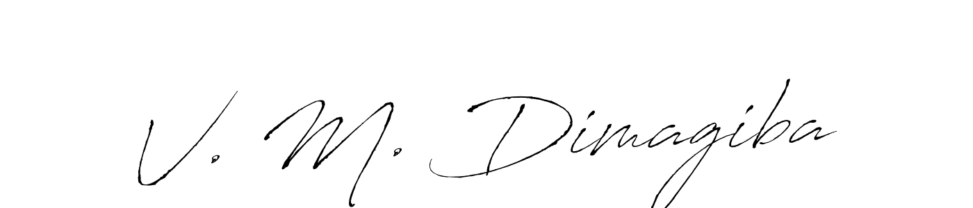 Also we have V. M. Dimagiba name is the best signature style. Create professional handwritten signature collection using Antro_Vectra autograph style. V. M. Dimagiba signature style 6 images and pictures png