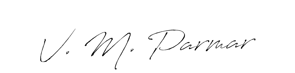 Make a beautiful signature design for name V. M. Parmar. With this signature (Antro_Vectra) style, you can create a handwritten signature for free. V. M. Parmar signature style 6 images and pictures png