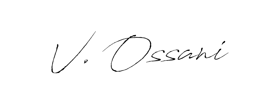 How to make V. Ossani name signature. Use Antro_Vectra style for creating short signs online. This is the latest handwritten sign. V. Ossani signature style 6 images and pictures png