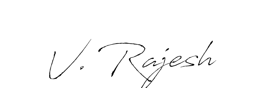 Make a beautiful signature design for name V. Rajesh. With this signature (Antro_Vectra) style, you can create a handwritten signature for free. V. Rajesh signature style 6 images and pictures png