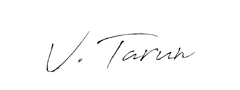 The best way (Antro_Vectra) to make a short signature is to pick only two or three words in your name. The name V. Tarun include a total of six letters. For converting this name. V. Tarun signature style 6 images and pictures png