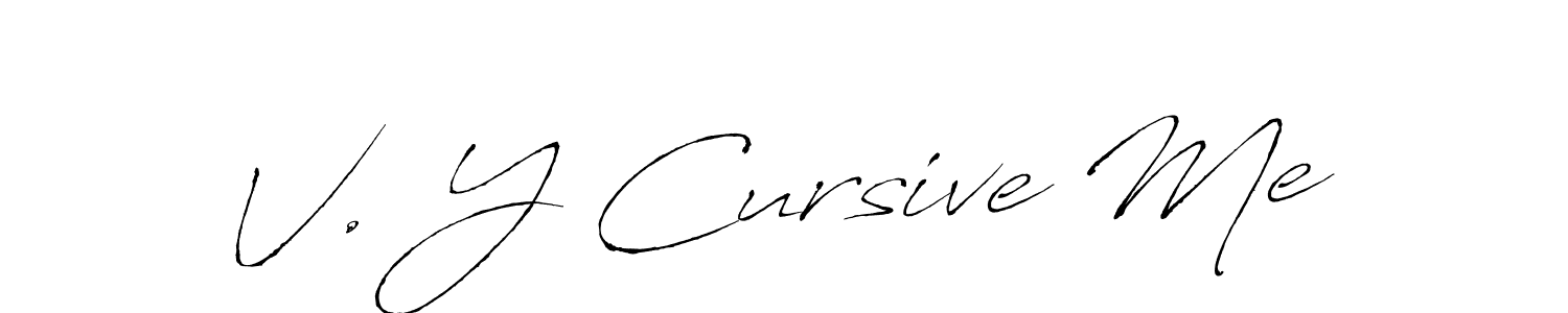 You should practise on your own different ways (Antro_Vectra) to write your name (V. Y Cursive Me) in signature. don't let someone else do it for you. V. Y Cursive Me signature style 6 images and pictures png