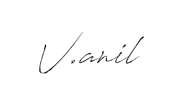 Create a beautiful signature design for name V.anil. With this signature (Antro_Vectra) fonts, you can make a handwritten signature for free. V.anil signature style 6 images and pictures png