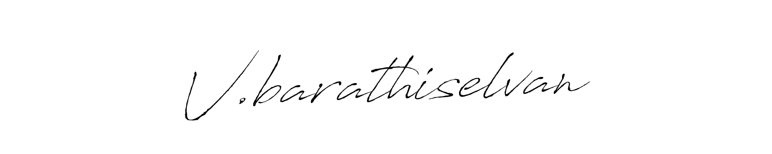 It looks lik you need a new signature style for name V.barathiselvan. Design unique handwritten (Antro_Vectra) signature with our free signature maker in just a few clicks. V.barathiselvan signature style 6 images and pictures png