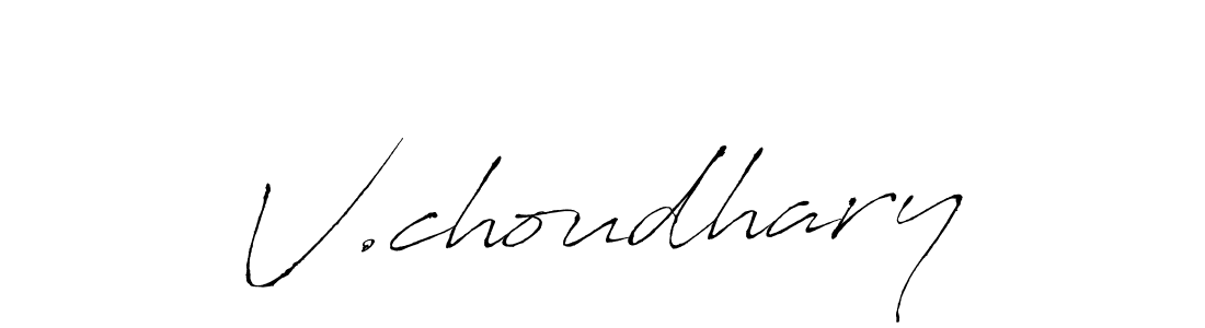 Antro_Vectra is a professional signature style that is perfect for those who want to add a touch of class to their signature. It is also a great choice for those who want to make their signature more unique. Get V.choudhary name to fancy signature for free. V.choudhary signature style 6 images and pictures png