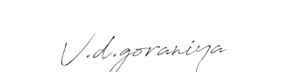 Use a signature maker to create a handwritten signature online. With this signature software, you can design (Antro_Vectra) your own signature for name V.d.goraniya. V.d.goraniya signature style 6 images and pictures png