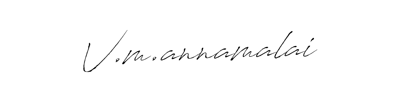 Make a beautiful signature design for name V.m.annamalai. With this signature (Antro_Vectra) style, you can create a handwritten signature for free. V.m.annamalai signature style 6 images and pictures png