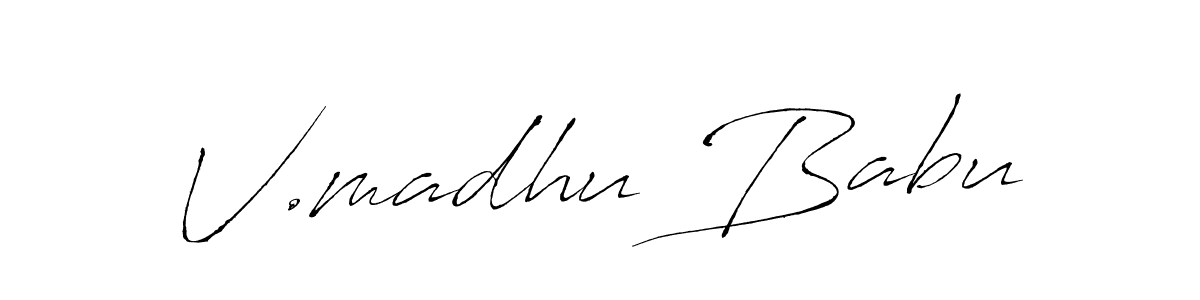 How to make V.madhu Babu name signature. Use Antro_Vectra style for creating short signs online. This is the latest handwritten sign. V.madhu Babu signature style 6 images and pictures png