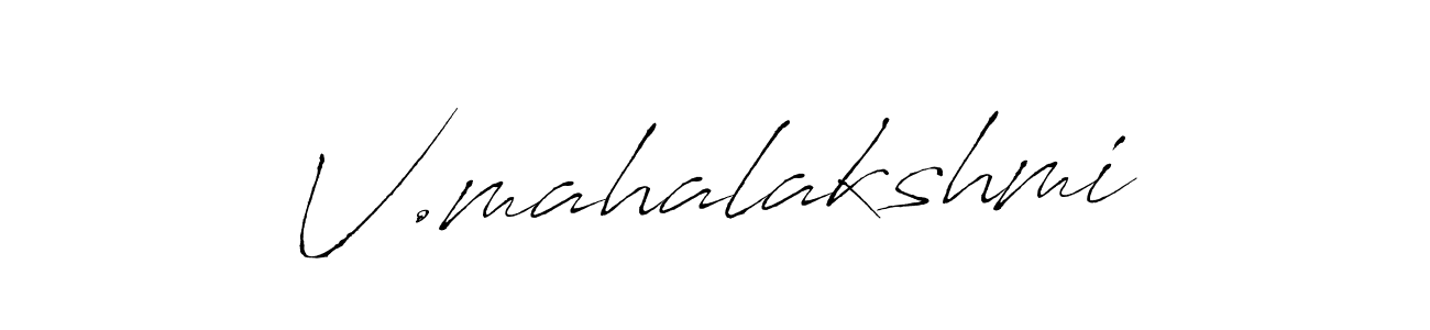 Create a beautiful signature design for name V.mahalakshmi. With this signature (Antro_Vectra) fonts, you can make a handwritten signature for free. V.mahalakshmi signature style 6 images and pictures png