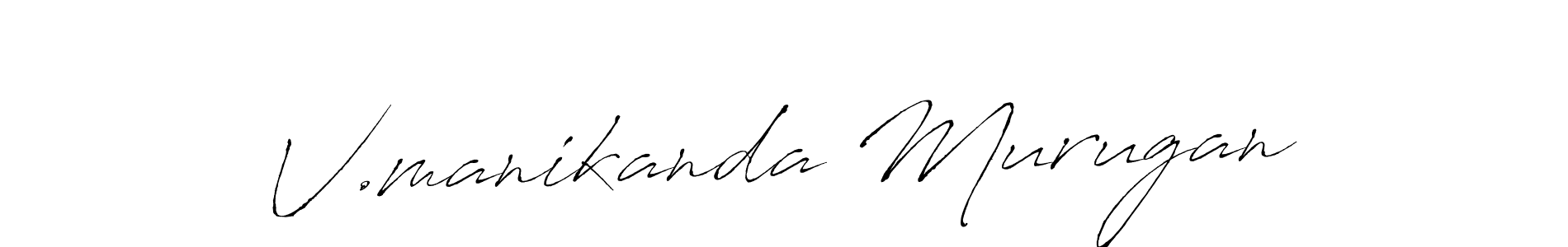 Make a beautiful signature design for name V.manikanda Murugan. With this signature (Antro_Vectra) style, you can create a handwritten signature for free. V.manikanda Murugan signature style 6 images and pictures png