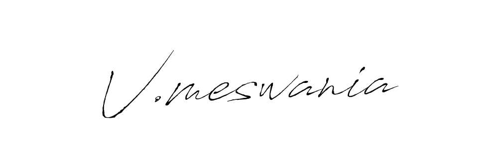 Design your own signature with our free online signature maker. With this signature software, you can create a handwritten (Antro_Vectra) signature for name V.meswania. V.meswania signature style 6 images and pictures png