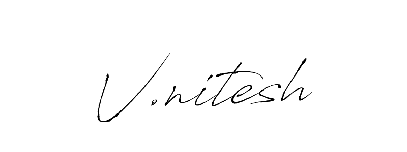 Use a signature maker to create a handwritten signature online. With this signature software, you can design (Antro_Vectra) your own signature for name V.nitesh. V.nitesh signature style 6 images and pictures png