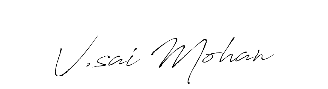 Create a beautiful signature design for name V.sai Mohan. With this signature (Antro_Vectra) fonts, you can make a handwritten signature for free. V.sai Mohan signature style 6 images and pictures png