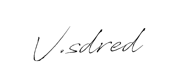 You should practise on your own different ways (Antro_Vectra) to write your name (V.sdred) in signature. don't let someone else do it for you. V.sdred signature style 6 images and pictures png