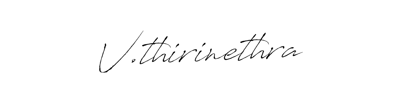 Create a beautiful signature design for name V.thirinethra. With this signature (Antro_Vectra) fonts, you can make a handwritten signature for free. V.thirinethra signature style 6 images and pictures png