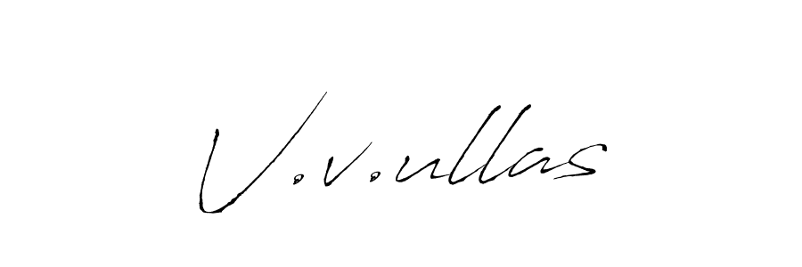 if you are searching for the best signature style for your name V.v.ullas. so please give up your signature search. here we have designed multiple signature styles  using Antro_Vectra. V.v.ullas signature style 6 images and pictures png