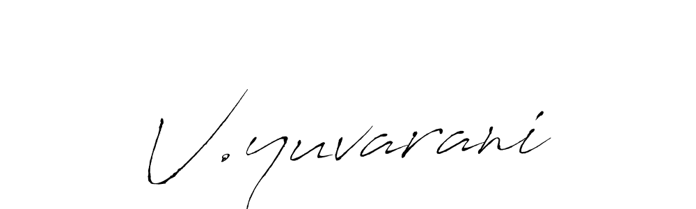 Also we have V.yuvarani name is the best signature style. Create professional handwritten signature collection using Antro_Vectra autograph style. V.yuvarani signature style 6 images and pictures png