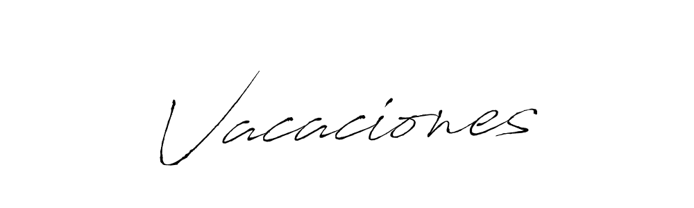 Design your own signature with our free online signature maker. With this signature software, you can create a handwritten (Antro_Vectra) signature for name Vacaciones. Vacaciones signature style 6 images and pictures png