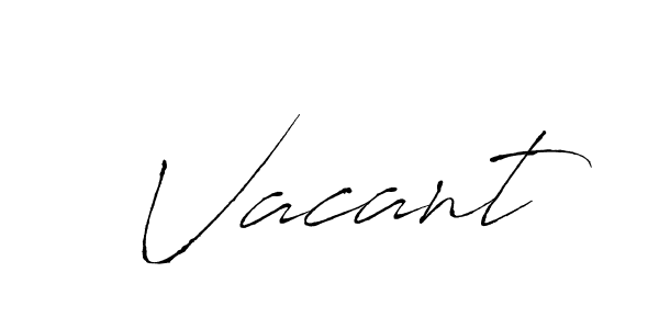 Also we have Vacant name is the best signature style. Create professional handwritten signature collection using Antro_Vectra autograph style. Vacant signature style 6 images and pictures png