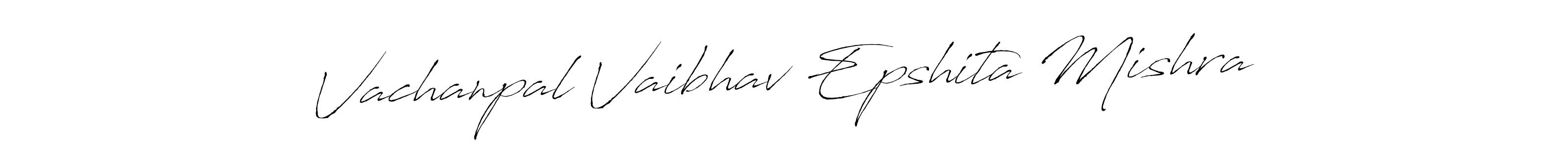 Vachanpal Vaibhav Epshita Mishra stylish signature style. Best Handwritten Sign (Antro_Vectra) for my name. Handwritten Signature Collection Ideas for my name Vachanpal Vaibhav Epshita Mishra. Vachanpal Vaibhav Epshita Mishra signature style 6 images and pictures png