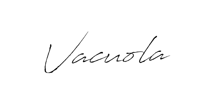 Vacuola stylish signature style. Best Handwritten Sign (Antro_Vectra) for my name. Handwritten Signature Collection Ideas for my name Vacuola. Vacuola signature style 6 images and pictures png