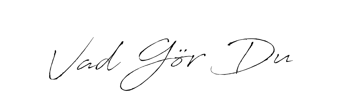 How to make Vad Gör Du signature? Antro_Vectra is a professional autograph style. Create handwritten signature for Vad Gör Du name. Vad Gör Du signature style 6 images and pictures png