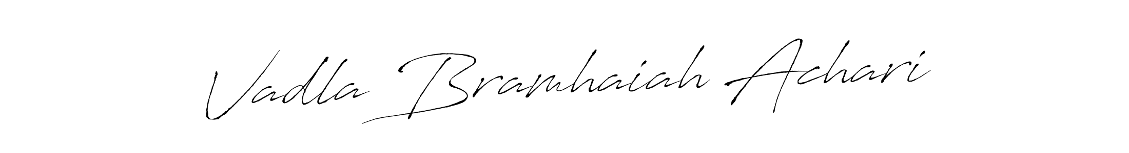 Create a beautiful signature design for name Vadla Bramhaiah Achari. With this signature (Antro_Vectra) fonts, you can make a handwritten signature for free. Vadla Bramhaiah Achari signature style 6 images and pictures png