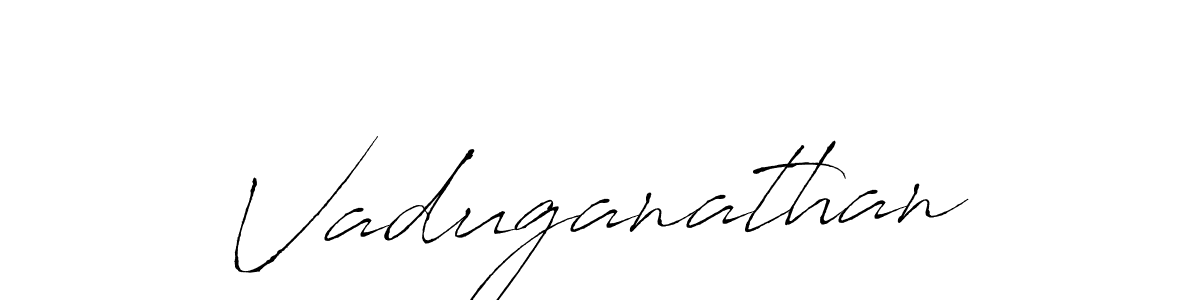 How to make Vaduganathan signature? Antro_Vectra is a professional autograph style. Create handwritten signature for Vaduganathan name. Vaduganathan signature style 6 images and pictures png