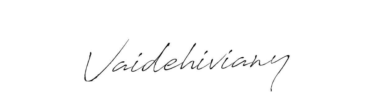 Make a beautiful signature design for name Vaidehiviany. With this signature (Antro_Vectra) style, you can create a handwritten signature for free. Vaidehiviany signature style 6 images and pictures png