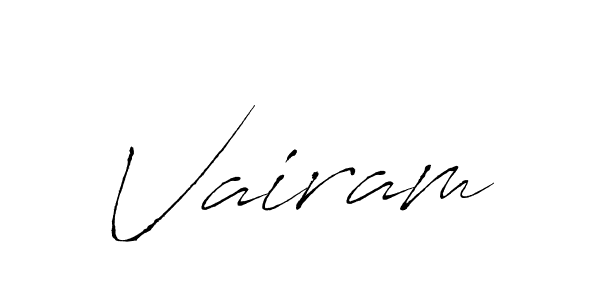 Create a beautiful signature design for name Vairam. With this signature (Antro_Vectra) fonts, you can make a handwritten signature for free. Vairam signature style 6 images and pictures png