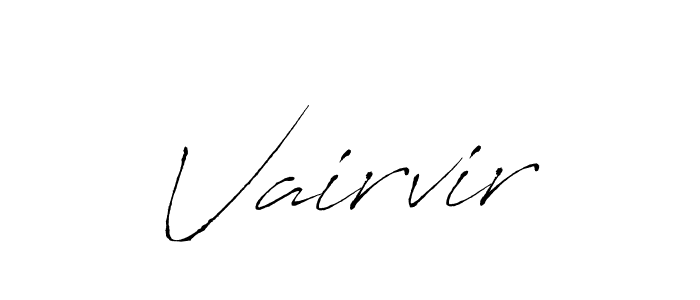 Create a beautiful signature design for name Vairvir. With this signature (Antro_Vectra) fonts, you can make a handwritten signature for free. Vairvir signature style 6 images and pictures png