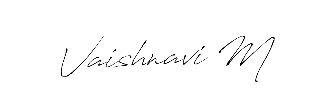 Make a beautiful signature design for name Vaishnavi M. With this signature (Antro_Vectra) style, you can create a handwritten signature for free. Vaishnavi M signature style 6 images and pictures png