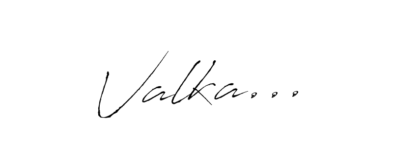 Also we have Valka... name is the best signature style. Create professional handwritten signature collection using Antro_Vectra autograph style. Valka... signature style 6 images and pictures png