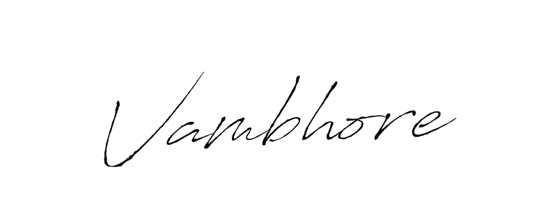 How to make Vambhore signature? Antro_Vectra is a professional autograph style. Create handwritten signature for Vambhore name. Vambhore signature style 6 images and pictures png