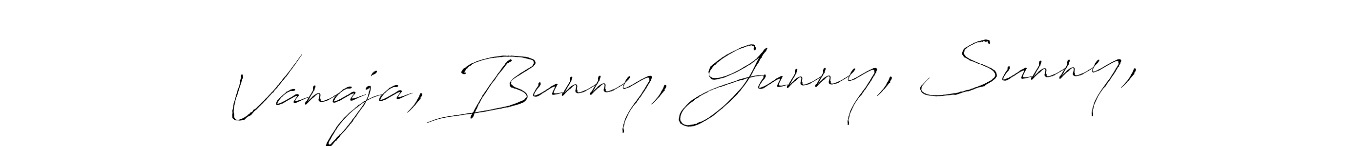 How to make Vanaja, Bunny, Gunny, Sunny, signature? Antro_Vectra is a professional autograph style. Create handwritten signature for Vanaja, Bunny, Gunny, Sunny, name. Vanaja, Bunny, Gunny, Sunny, signature style 6 images and pictures png