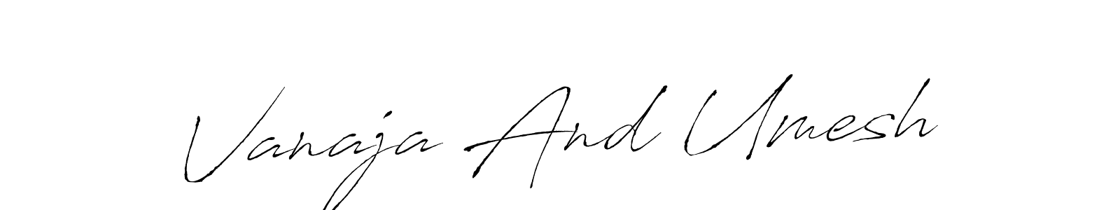 Make a beautiful signature design for name Vanaja And Umesh. With this signature (Antro_Vectra) style, you can create a handwritten signature for free. Vanaja And Umesh signature style 6 images and pictures png