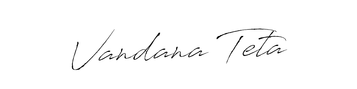 Also we have Vandana Teta name is the best signature style. Create professional handwritten signature collection using Antro_Vectra autograph style. Vandana Teta signature style 6 images and pictures png